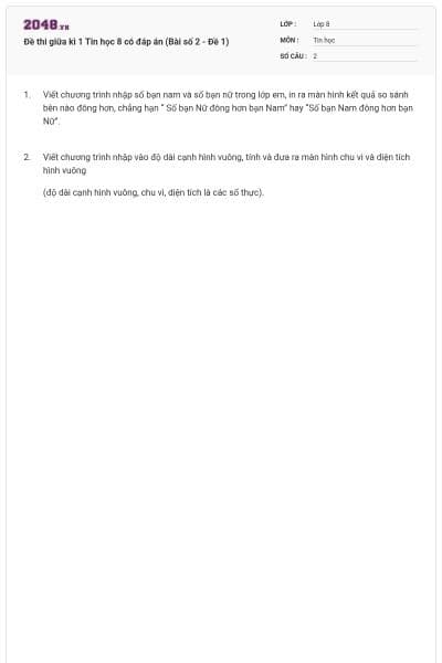 Đề thi giữa kì 1 Tin học 8 có đáp án (Bài số 2 - Đề 1)
