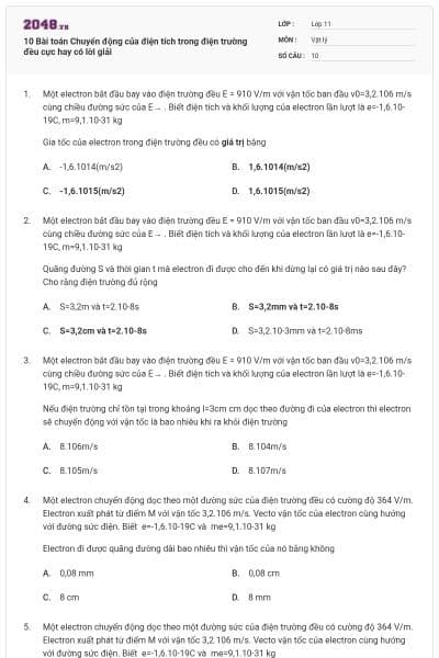 10 Bài toán Chuyển động của điện tích trong điện trường đều cực hay có lời giải