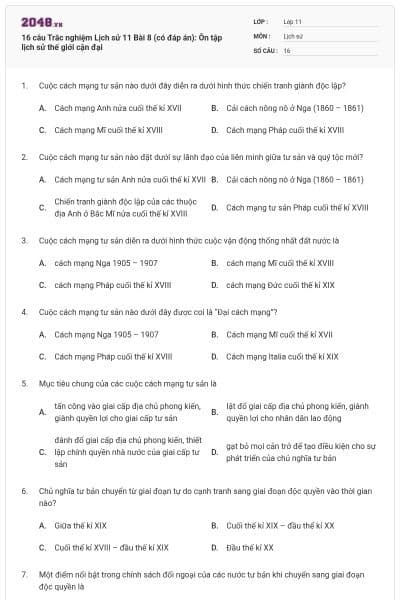 16 câu Trắc nghiệm Lịch sử 11 Bài 8 (có đáp án): Ôn tập lịch sử thế giới cận đại