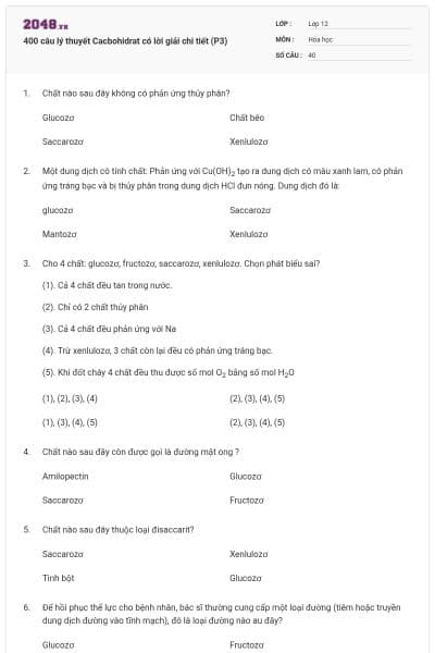 400 câu lý thuyết Cacbohidrat có lời giải chi tiết (P3)