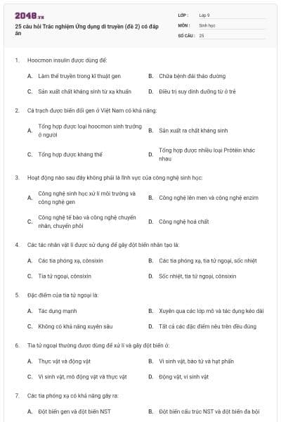25 câu hỏi Trắc nghiệm Ứng dụng di truyền (đề 2) có đáp án