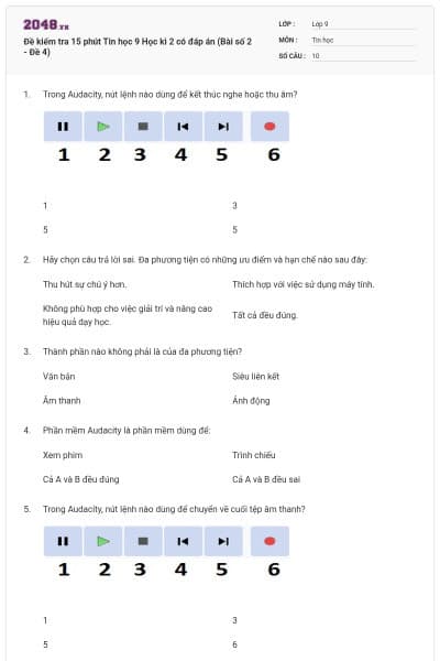 Đề kiểm tra 15 phút Tin học 9 Học kì 2 có đáp án (Bài số 2 - Đề 4)