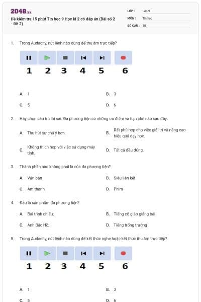 Đề kiểm tra 15 phút Tin học 9 Học kì 2 có đáp án (Bài số 2 - Đề 2)