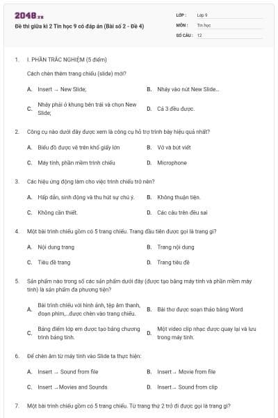 Đề thi giữa kì 2 Tin học 9 có đáp án (Bài số 2 - Đề 4)