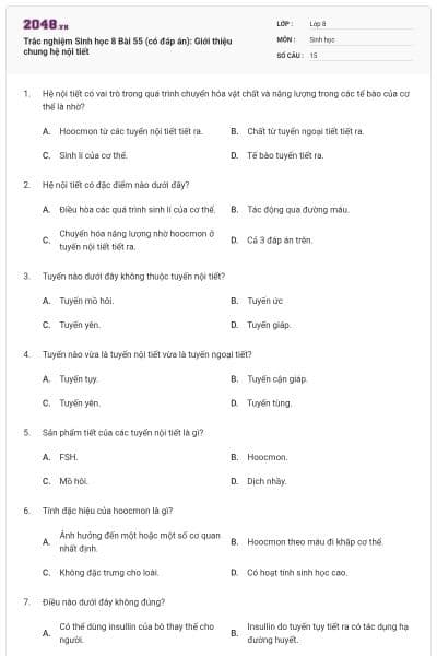 Trắc nghiệm Sinh học 8 Bài 55 (có đáp án): Giới thiệu chung hệ nội tiết