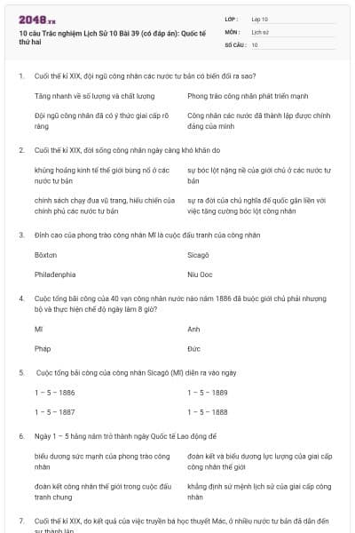 10 câu  Trắc nghiệm Lịch Sử 10 Bài 39 (có đáp án): Quốc tế thứ hai