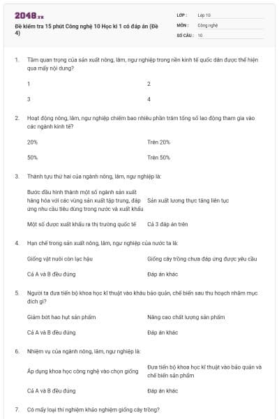 Đề kiểm tra 15 phút Công nghệ 10 Học kì 1 có đáp án (Đề 4)