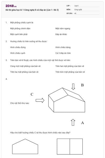 Đề thi giữa học kì 1 Công nghệ 8 có đáp án (Lần 1- Đề 3)