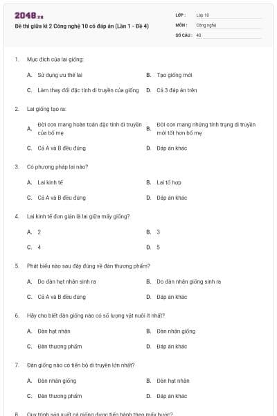 Đề thi giữa kì 2 Công nghệ 10 có đáp án (Lần 1 - Đề 4)