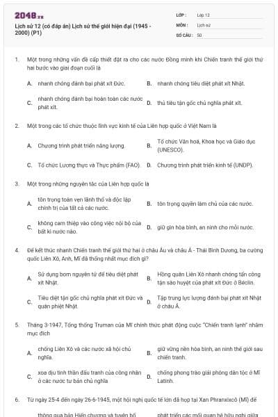 Lịch sử 12 (có đáp án) Lịch sử thế giới hiện đại (1945 - 2000) (P1)