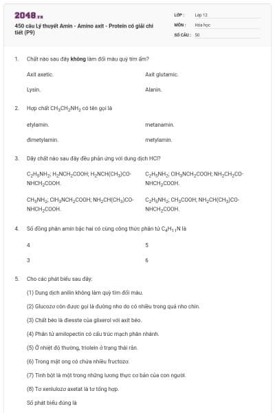450 câu Lý thuyết Amin - Amino axit - Protein có giải chi tiết (P9)