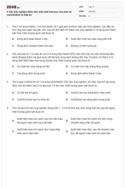 4 Câu trắc nghiệm Điều chế ,tính chất hóa học của este và cacbohidrat có đáp án