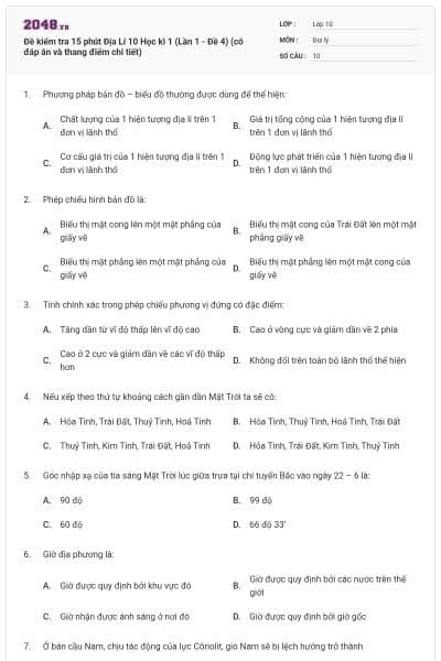 Đề kiểm tra 15 phút Địa Lí 10 Học kì 1 (Lần 1 - Đề 4) (có đáp án và thang điểm chi tiết)