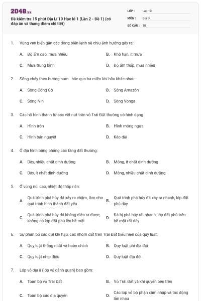 Đề kiểm tra 15 phút Địa Lí 10 Học kì 1 (Lần 2 - Đề 1) (có đáp án và thang điểm chi tiết)
