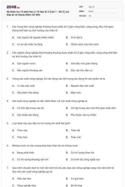 Đề kiểm tra 15 phút Địa Lí 10 Học kì 2 (Lần 1 - Đề 2) (có đáp án và thang điểm chi tiết)