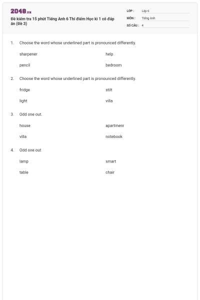 Đề kiểm tra 15 phút Tiếng Anh 6 Thí điểm Học kì 1 có đáp án (Đề 3)