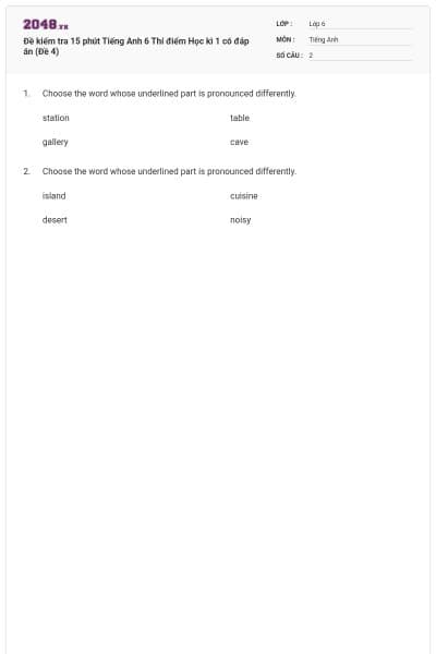 Đề kiểm tra 15 phút Tiếng Anh 6 Thí điểm Học kì 1 có đáp án (Đề 4)