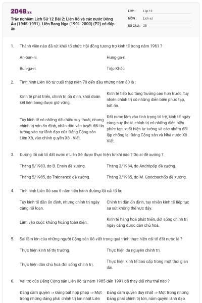 Trắc nghiệm Lịch Sử 12 Bài 2: Liên Xô và các nước Đông Âu (1945-1991). Liên Bang Nga (1991-2000) (P2) có đáp án