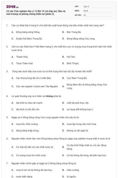 23 câu Trắc nghiệm Địa Lí 12 Bài 15 (có đáp án): Bảo vệ môi trường và phòng chống thiên tai (phần 2)