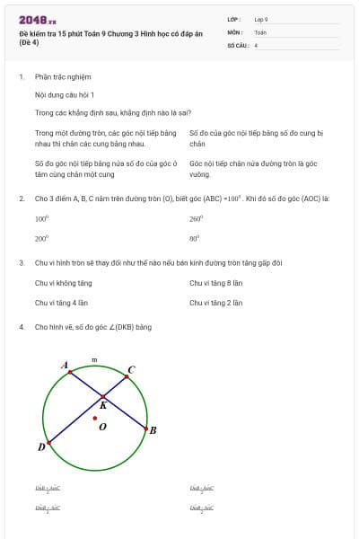 Đề kiểm tra 15 phút Toán 9 Chương 3 Hình học có đáp án (Đề 4)