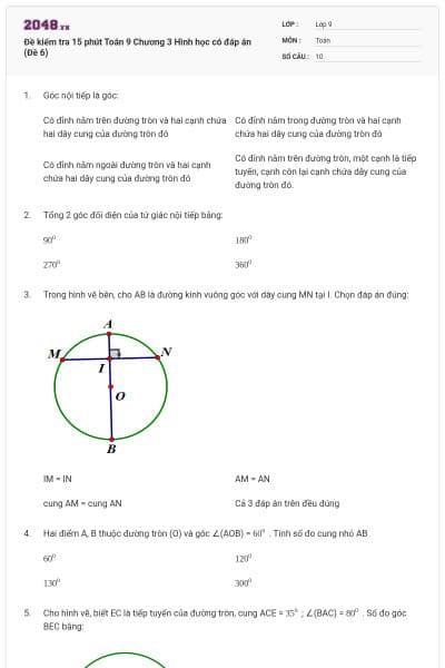 Đề kiểm tra 15 phút Toán 9 Chương 3 Hình học có đáp án (Đề 6)