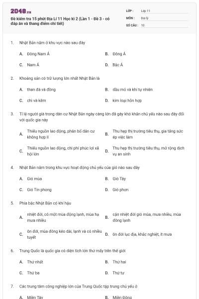 Đề kiểm tra 15 phút Địa Lí 11 Học kì 2 (Lần 1 - Đề 3 - có đáp án và thang điểm chi tiết)