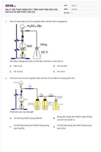 Bài 27: BÀI THỰC HÀNH SỐ 2: TÍNH CHẤT HÓA HỌC CỦA KHÍ CLO VÀ HỢP CHẤT CỦA CLO