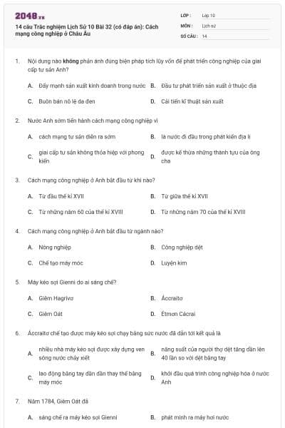 14 câu Trắc nghiệm Lịch Sử 10 Bài 32 (có đáp án): Cách mạng công nghiệp ở Châu Âu