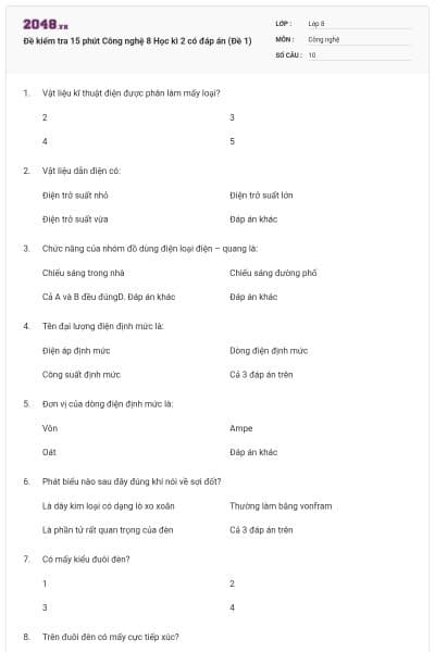 Đề kiểm tra 15 phút Công nghệ 8 Học kì 2 có đáp án (Đề 1)