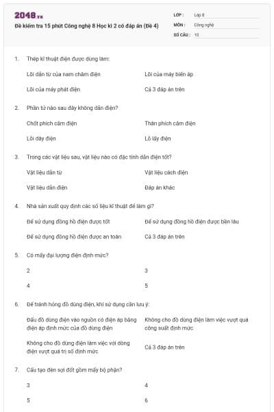 Đề kiểm tra 15 phút Công nghệ 8 Học kì 2 có đáp án (Đề 4)