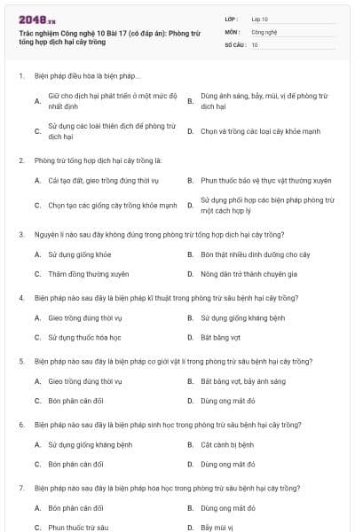 Trắc nghiệm Công nghệ 10 Bài 17 (có đáp án): Phòng trừ tổng hợp dịch hại cây trồng