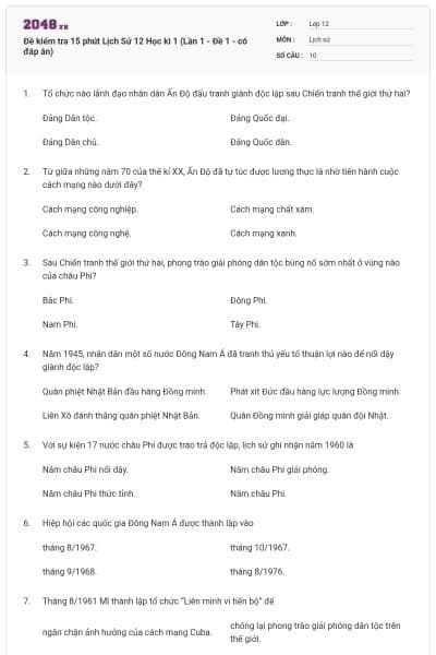 Đề kiểm tra 15 phút Lịch Sử 12 Học kì 1 (Lần 1 - Đề 1 - có đáp án)