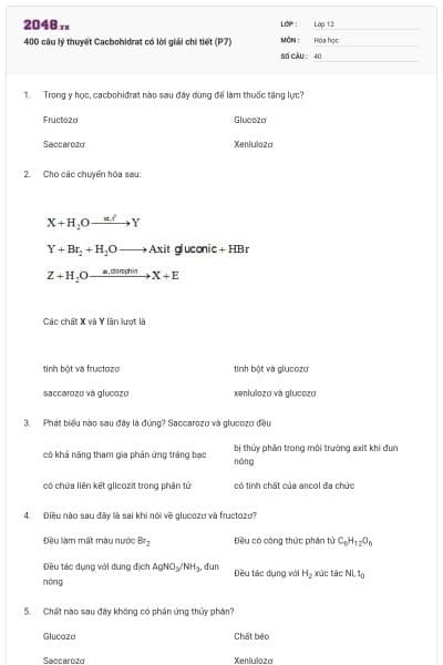 400 câu lý thuyết Cacbohidrat có lời giải chi tiết (P7)