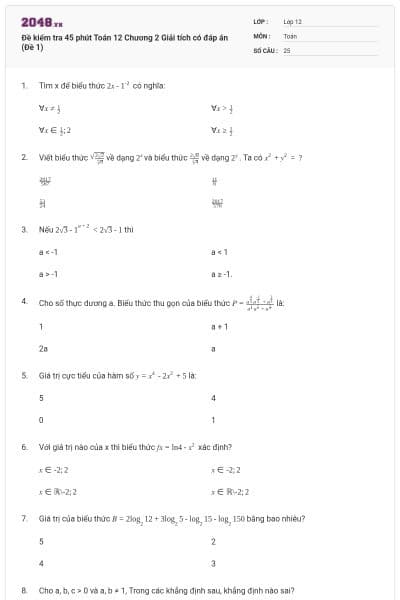 Đề kiểm tra 45 phút Toán 12 Chương 2 Giải tích có đáp án (Đề 1)