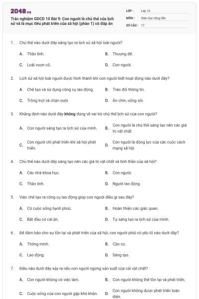 Trắc nghiệm GDCD 10 Bài 9: Con người là chủ thể của lịch sử và là mục tiêu phát triên của xã hội (phần 1) có đáp án