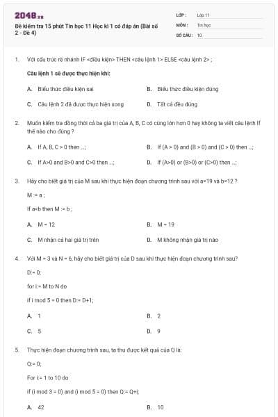 Đề kiểm tra 15 phút Tin học 11 Học kì 1 có đáp án (Bài số 2 - Đề 4)