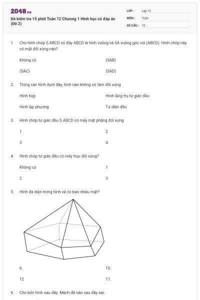 Đề kiểm tra 15 phút Toán 12 Chương 1 Hình học có đáp án (Đề 2)