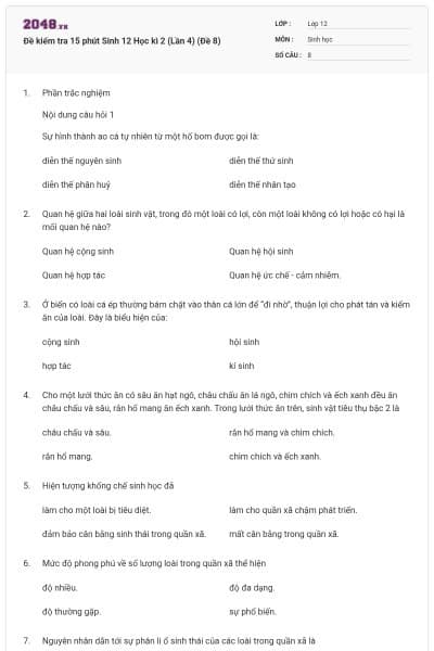 Đề kiểm tra 15 phút Sinh 12 Học kì 2 (Lần 4) (Đề 8)
