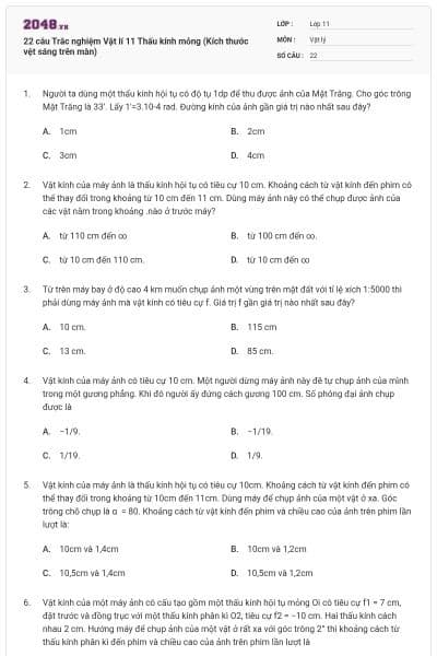 22 câu Trắc nghiệm Vật lí 11 Thấu kính mỏng (Kích thước vệt sáng trên màn)
