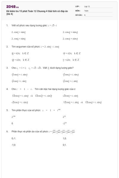 Đề kiểm tra 15 phút Toán 12 Chương 4 Giải tích có đáp án (Đề 4)