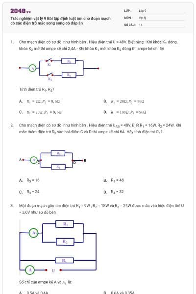 Trắc nghiệm vật lý 9 Bài tập định luật ôm cho đoạn mạch có các điện trở mắc song song có đáp án