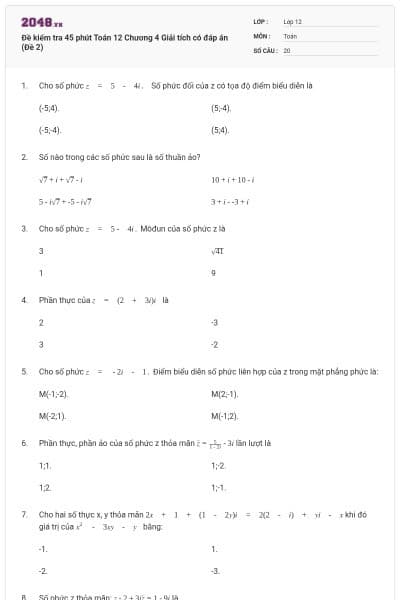Đề kiểm tra 45 phút Toán 12 Chương 4 Giải tích có đáp án (Đề 2)