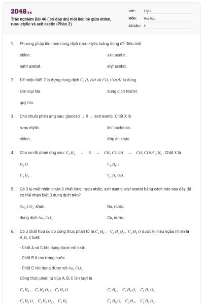 Trắc nghiệm Bài 46 ( có đáp án) mối liên hệ giữa etilen, rượu etylic và axit axetic (Phần 2)
