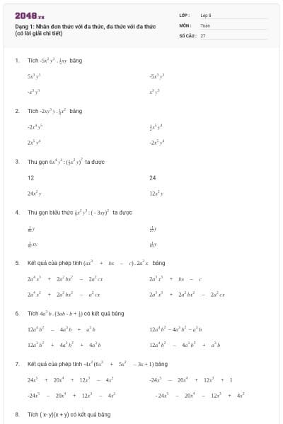 Dạng 1: Nhân đơn thức với đa thức, đa thức với đa thức (có lời giải chi tiết)
