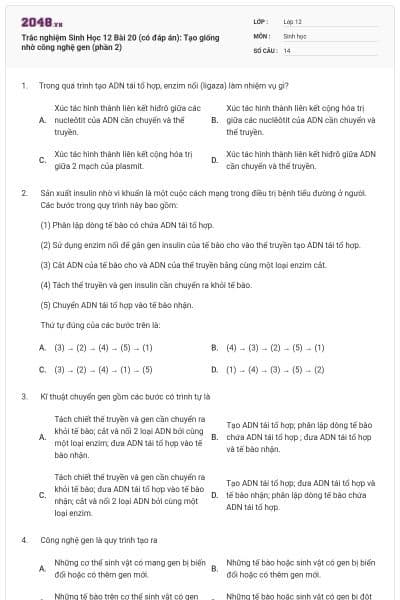 Trắc nghiệm Sinh Học 12 Bài 20 (có đáp án): Tạo giống nhờ công nghệ gen (phần 2)