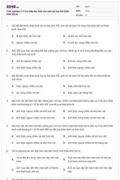 Trắc nghiệm Lí 9 (có đáp án) Ảnh của một vật tạo bởi thấu kính hội tụ