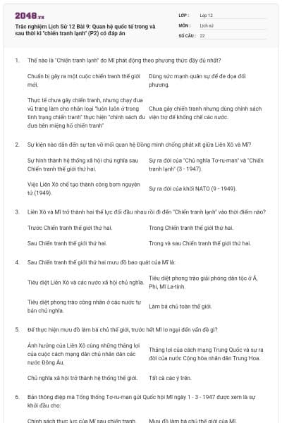 Trắc nghiệm Lịch Sử 12 Bài 9: Quan hệ quốc tế trong và sau thời kì "chiến tranh lạnh" (P2) có đáp án