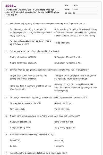 Trắc nghiệm Lịch Sử 12 Bài 10: Cách mạng khoa học - công nghệ và xu thế toàn cầu hóa nửa sau thế kỉ XX (phần 1) có đáp án