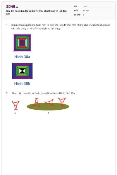 Giải Tin học 5 Em tập vẽ Bài 4: Trau chuốt hình vẽ (có đáp án)