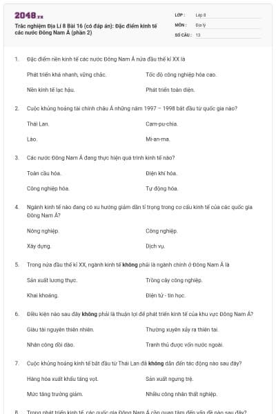 Trắc nghiệm Địa Lí 8 Bài 16 (có đáp án): Đặc điểm kinh tế các nước Đông Nam Á (phần 2)